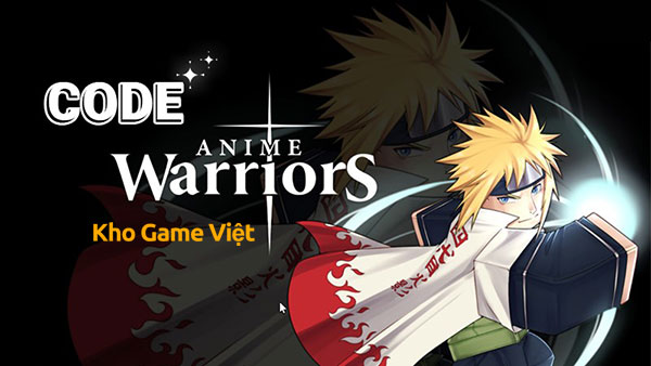 Code Anime Warriors 2023 Mới Nhất và Cách Nhập Code