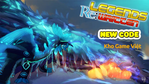 Code Legends Re Written 2023 Mới Nhất và Cách Nhập Code