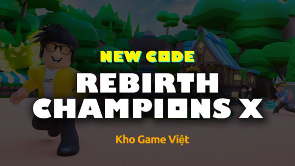 Code Rebirth Champions X